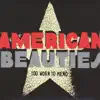 American Beauties - Too Worn to Mend